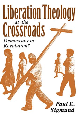 Liberation Theology at the Crossroads Cover