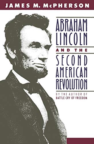 Abraham Lincoln and the second American Revolution Cover