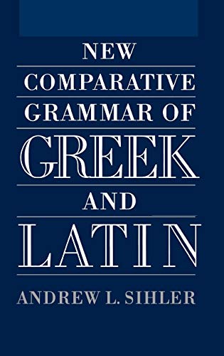 New comparative grammar of Greek and Latin Cover