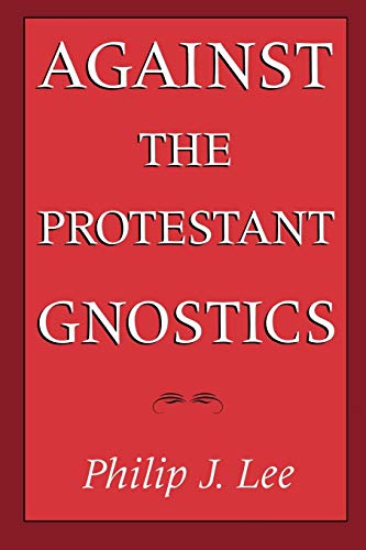 Against the Protestant Gnostics Cover