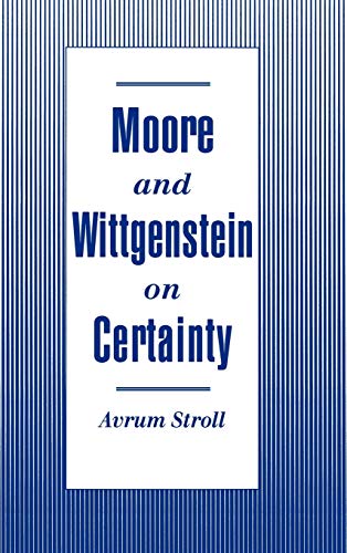 Moore and Wittgenstein on certainty Cover