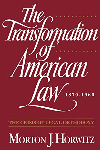 The Transformation of American Law, 1870-1960 Cover