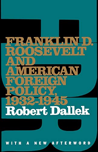 Franklin D. Roosevelt and American foreign policy, 1932-1945 Cover
