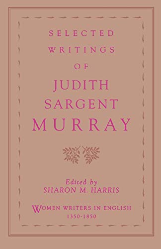 Selected writings of Judith Sargent Murray Cover