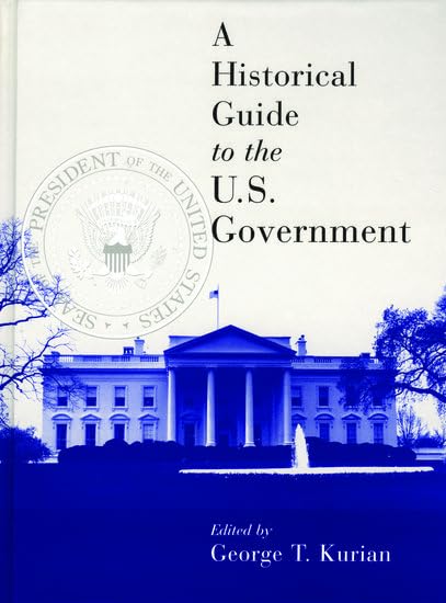 A historical guide to the U.S. government Cover
