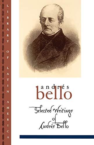 Selected Writings of Andrés Bello (Library of Latin America) Cover