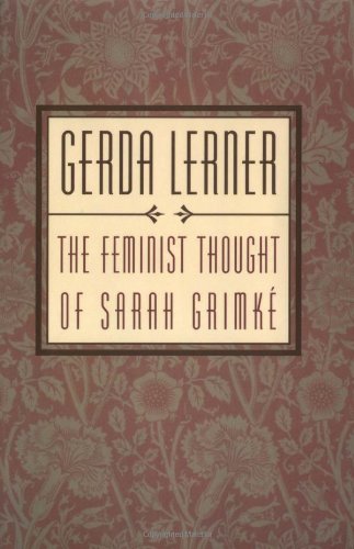 The feminist thought of Sarah Grimké Cover