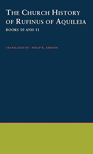 The church history of Rufinus of Aquileia, books 10 and 11 Cover
