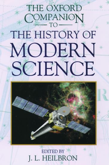 The Oxford companion to the history of modern science Cover