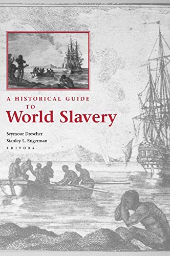 A historical guide to world slavery Cover