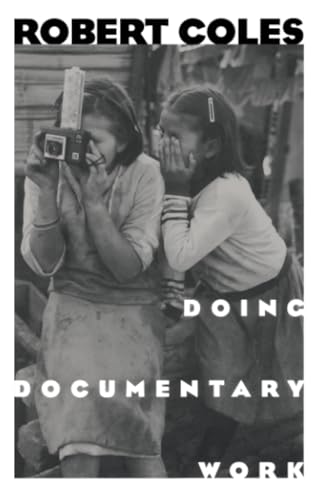Doing Documentary Work (New York Public Library Lectures in Humanities) Cover