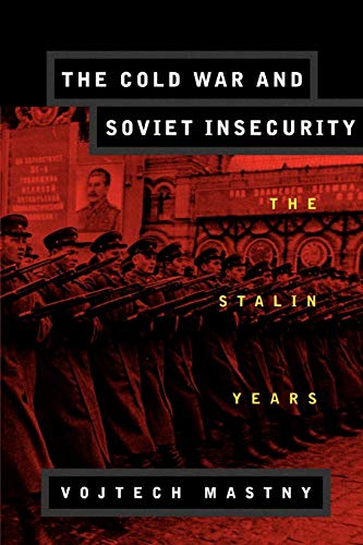 The Cold War and Soviet Insecurity Cover