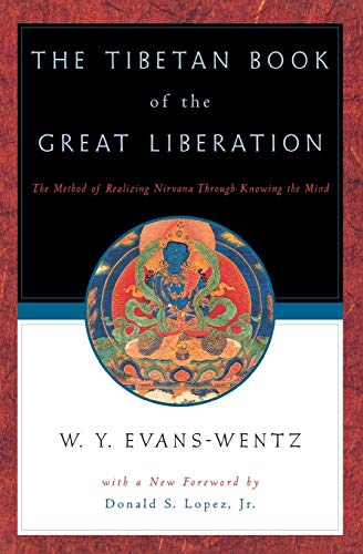The Tibetan book of the great liberation, or, The method of realizing nirvāṇa through knowing the mind Cover