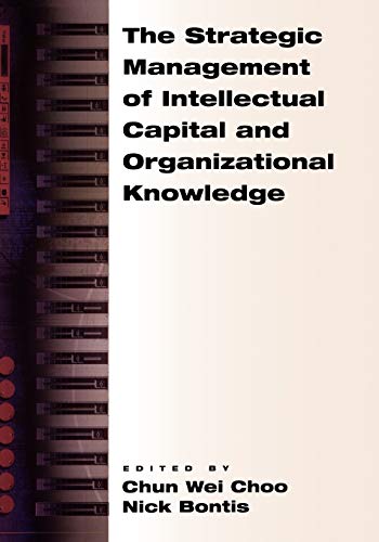 The strategic management of intellectual capital and organizational knowledge Cover