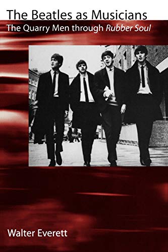 The Beatles As Musicians: The Quarry Men through Rubber Soul Poster
