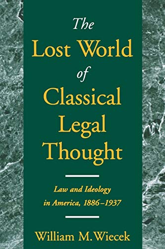 The Lost World of Classical Legal Thought Cover