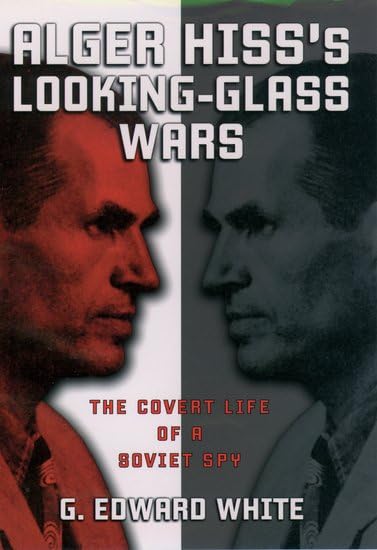Alger Hiss' looking-glass wars Cover