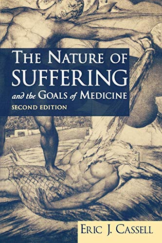 The Nature of Suffering and the Goals of Medicine Cover
