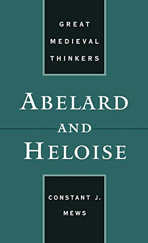 Abelard and Heloise (Great Medieval Thinkers) Cover
