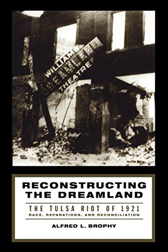 Reconstructing the Dreamland: The Tulsa Riot of 1921 Cover