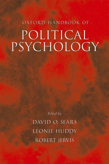 Oxford Handbook of Political Psychology (Oxford Handbooks) Cover