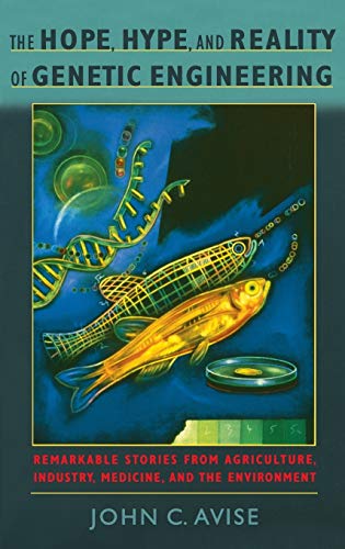 The hope, hype, & reality of genetic engineering Cover