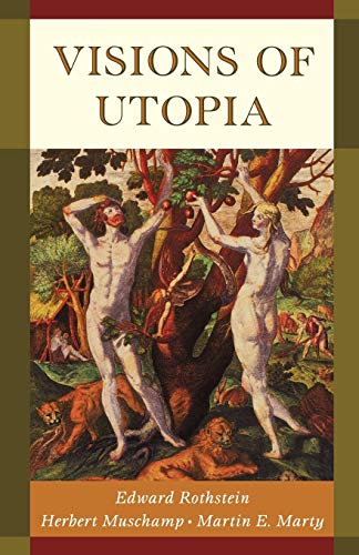 Visions of Utopia (New York Public Library Lectures in Humanities) Cover