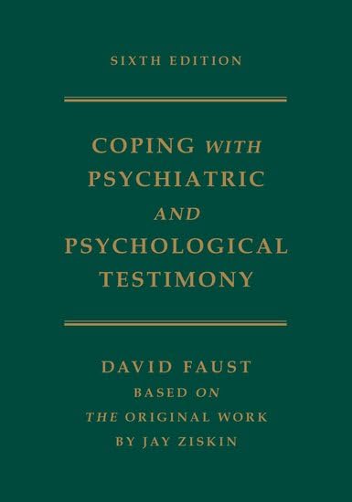 Ziskin's Coping with Psychiatric and Psychological Testimony Cover