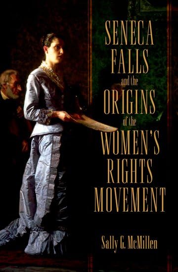 Seneca Falls and the Origins of the Women's Rights Movement (Pivotal Moments in American History) Cover