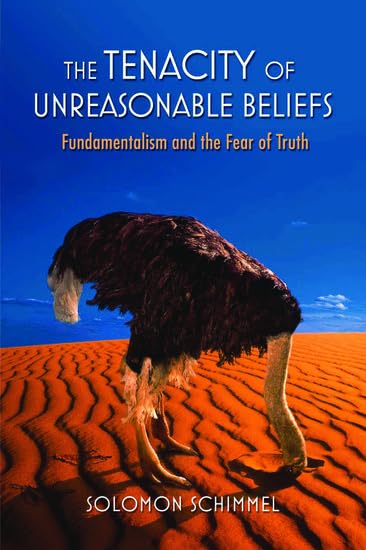 The Tenacity of Unreasonable Beliefs: Fundamentalism and the Fear of Truth Cover