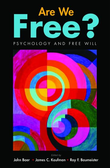 Are We Free? Psychology and Free Will Cover
