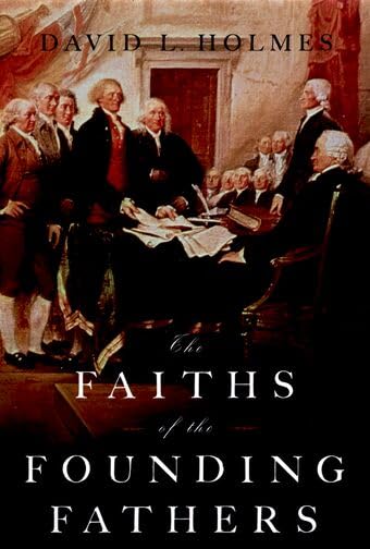 The faiths of the founding fathers Cover