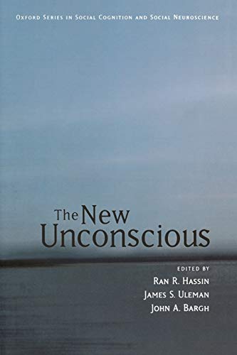The New Unconscious (Social Cognition and Social Neuroscience) Cover