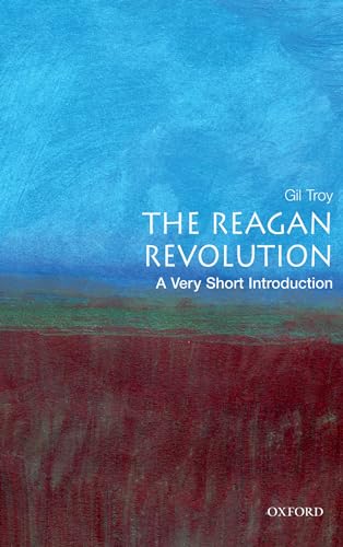 The Reagan Revolution: A Very Short Introduction Cover