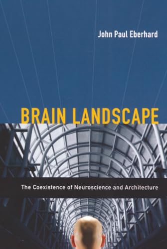 Brain Landscape: The Coexistence of Neuroscience and Architecture Cover