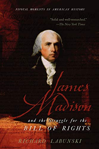 James Madison and the Struggle for the Bill of Rights Cover
