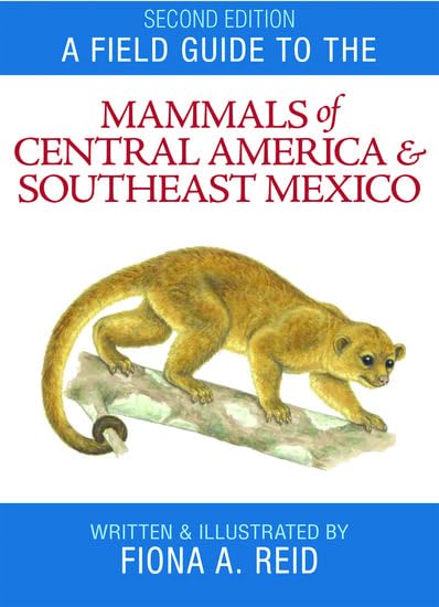 A Field Guide to the Mammals of Central America and Southeast Mexico Cover