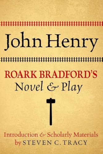 John Henry: Roark Bradford's Novel and Play Cover