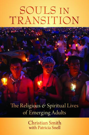 Souls in Transition: The Religious and Spiritual Lives of Emerging Adults Cover