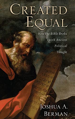 Created Equal: How the Bible Broke with Ancient Political Thought Cover