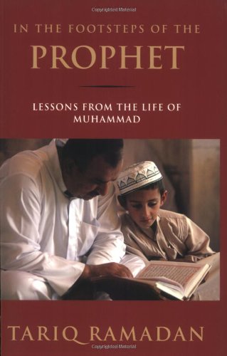 In the Footsteps of the Prophet: Lessons from the Life of Muhammad Cover