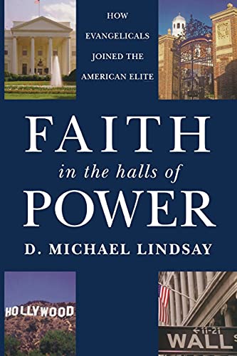 Faith in the Halls of Power: How Evangelicals Joined the American Elite Cover