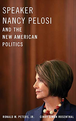Speaker Nancy Pelosi and the new American politics Cover