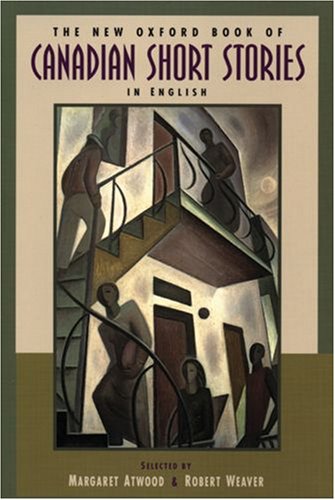 The new Oxford book of Canadian short stories in English Cover