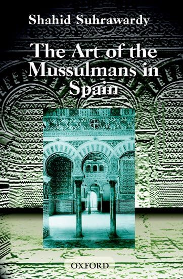 The art of the Mussulmans in Spain Cover