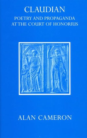 Claudian: poetry and propaganda at the court of Honorius. Cover