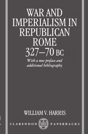 War and imperialism in Republican Rome, 327-70 B.C. Cover