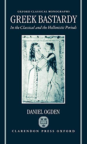 Greek bastardy in the classical and Hellenistic periods Cover