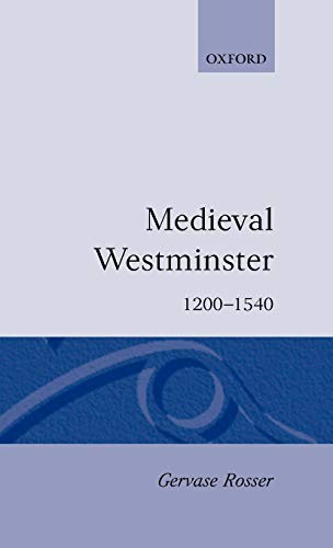 Medieval Westminster, 1200-1540 Cover