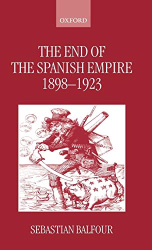 The end of the Spanish empire, 1898-1923 Cover